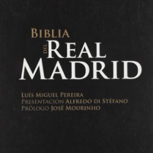 BIBLIA DEL REAL MADRID (DEPORTE)
