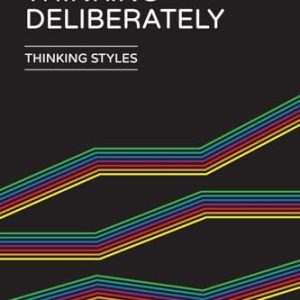 Thinking Deliberately