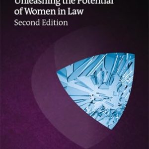 Beyond Bias, Second Edition: Unleashing the Potential of Women in Law