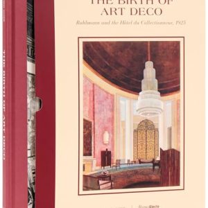 The Birth of Art Deco: Ruhlmann and the Hôtel du Collectionneur, 1925