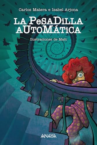 La pesadilla automática (LITERATURA INFANTIL - Narrativa infantil)