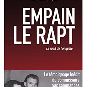 Empain, le rapt: Le récit de l’enquête