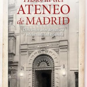 Historia del Ateneo de Madrid; Doscientos años de cultura