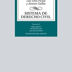 Sistema de Derecho Civil: Volumen I. Parte general del Derecho civil y personas jurídicas (Derecho – Biblioteca Universitaria de Editorial Tecnos)