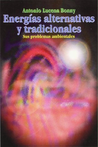 Energías alternativas y tradicionales: Sus problemas ambientales: 82 (Talasa)
