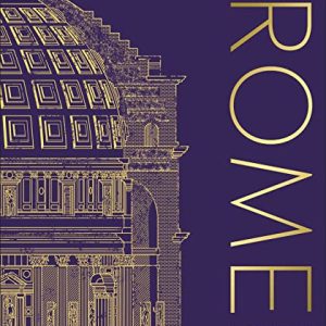 Ancient Rome: The Definitive Visual History (DK Classic History)