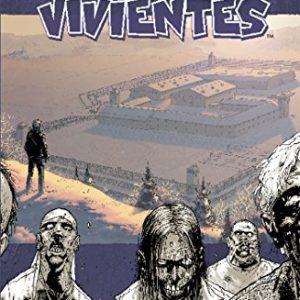 Los muertos vivientes nº 03/32: Seguridad tras los barrotes (Los Muertos Vivientes (The Walking Dead Cómic))