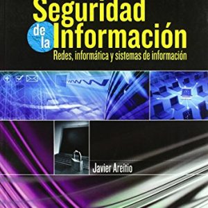 Seguridad de la información. Redes, informática y sistemas de información