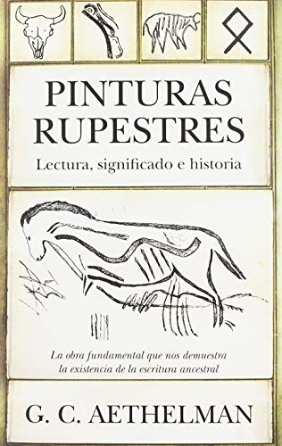 Pinturas rupestres. Lectura, significado e hi... (HISTORIA)