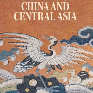 Textiles of China and Central Asia