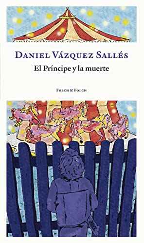 El príncipe y la muerte: 1 (FOLCH&FOLCH)