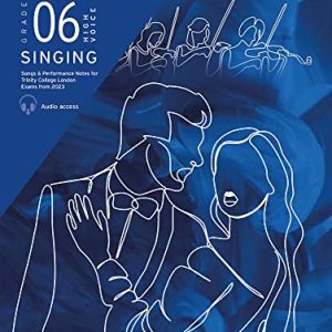 Trinity College London Singing Exam Pieces from 2023 Grade 6 high voice: Pieces for Trinity College London Exams from 2023