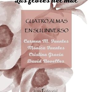 Cuatro almas en su universo: Las flores del mal