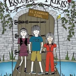 El examen final (Escuela de frikis 3) (Montena)