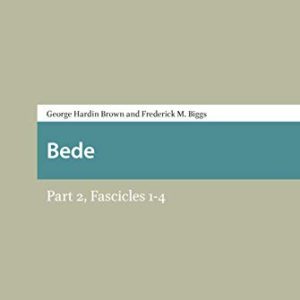 Bede: Part 2 (Sources of Old English and Anglo-Latin Literary Culture)