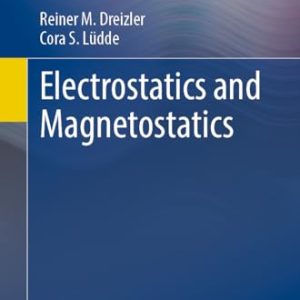 Electrostatics and Magnetostatics