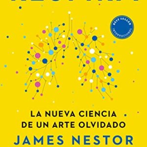 TOP VENTAS: Respira: La nueva ciencia de un arte olvidado con descuento