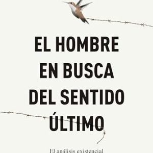 CHOLLO: El hombre en busca del sentido último: El análisis existencial y la conciencia espiritual del ser humano con descuento
