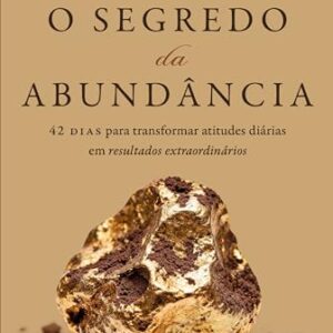 CHOLLO: Devocional, O segredo da abundância: 42 dias para transformar atitudes diárias em resultados extraordinários | Oferta Amazon