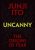 Uncanny: The Origins of Fear: autobiography (Junji Ito)