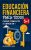 PROMOCIÓN: Educación Financiera para Todos: Curso Completo de Educación Financiera con Estrategias para Administrar su Dinero Como … | Oferta Amazon
