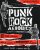 Punk Rock Aerobics: 75 Killer Moves, 50 Punk Classics, and 25 Reasons to Get Off Your Ass and Exercise